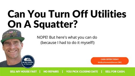 However, as it pertains to the legalities surrounding a dispute. . Can you turn off utilities on a squatter georgia